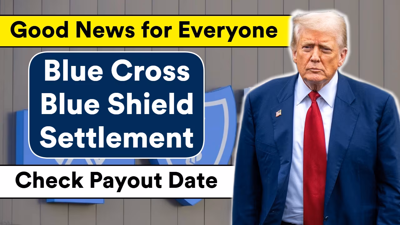 BCBS Class Action Settlement 2025 – Know Amount, Eligibility & Payment Dates - theboronewspaper.com