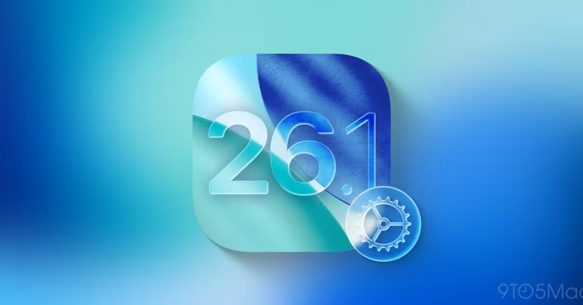 iOS 26.1 will add four new ways to customize your iPhone - 9to5Mac